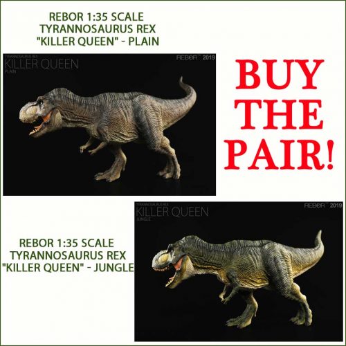 Rebor Killer Queen T. rex models (Plain and Jungle).